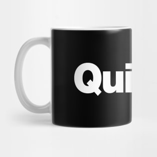 Quitter Mug